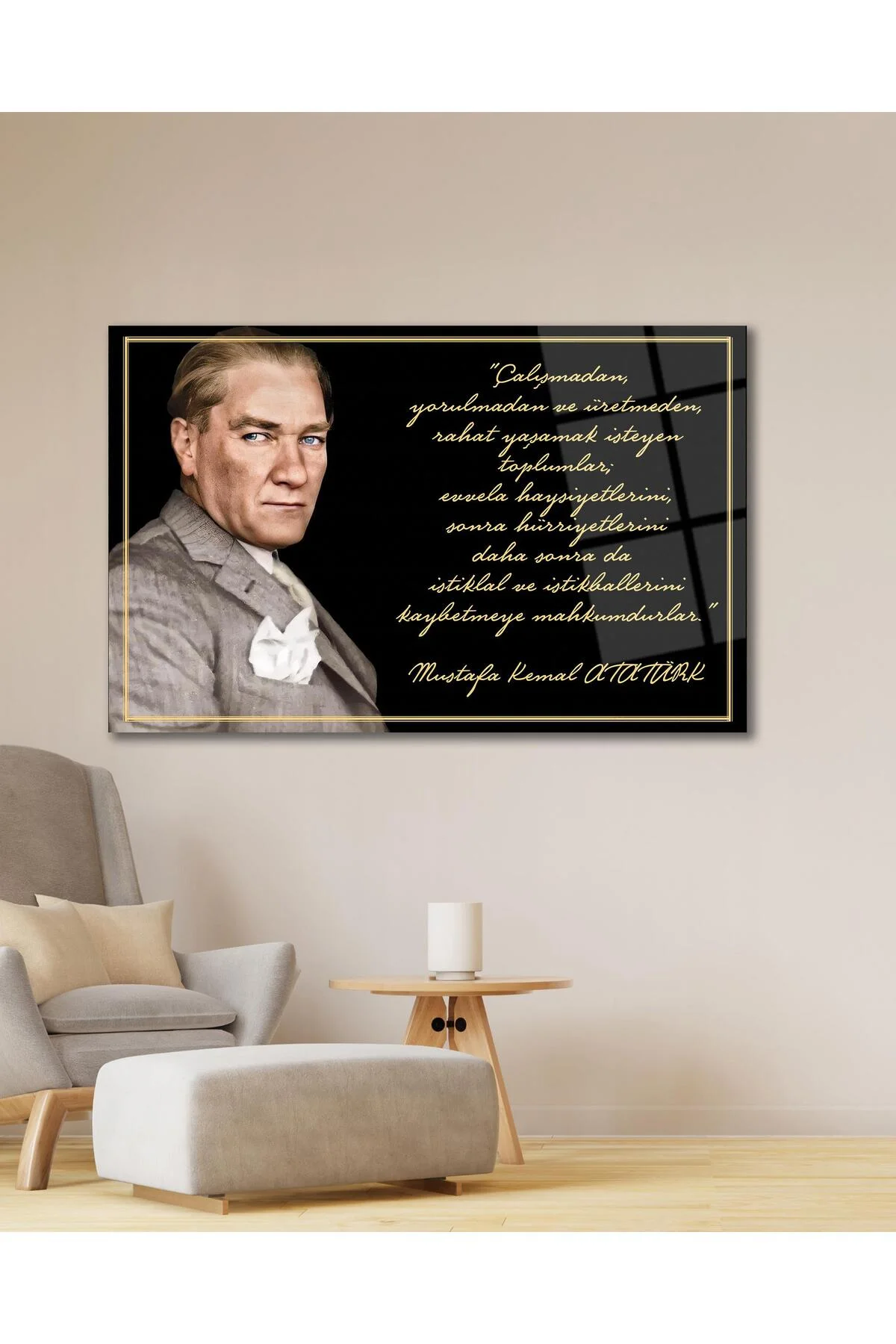 Atatürk Cam Tablo "Çalışmadan, yorulmadan ve üretmeden" Modern Ev Ofis Salon Kurum Hediyelik Tablo - dekorcumshop Görsel 3
