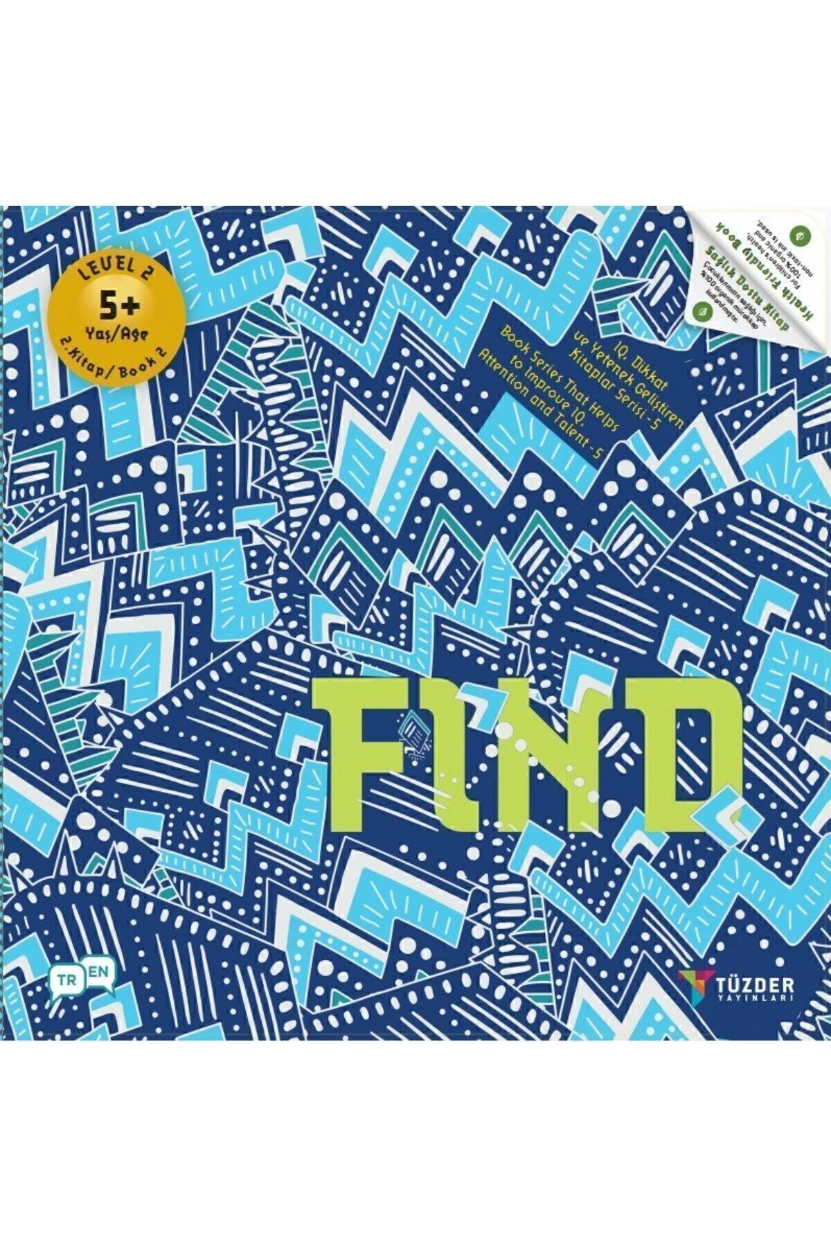 FIND 5+ Yaş | IQ Dikkat ve Yetenek Geliştiren Kitaplar Serisi - TÜZDER Yayınları Görsel 5