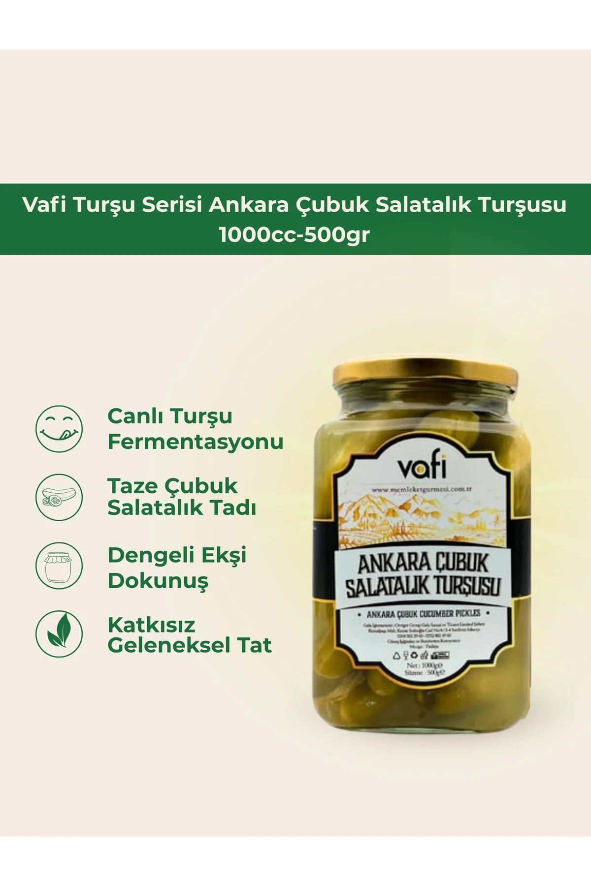 Vafi Turşu Serisi Ankara Çubuk Salatalık Turşusu 1000cc-500gr 1 ADET - vafi Görsel 2