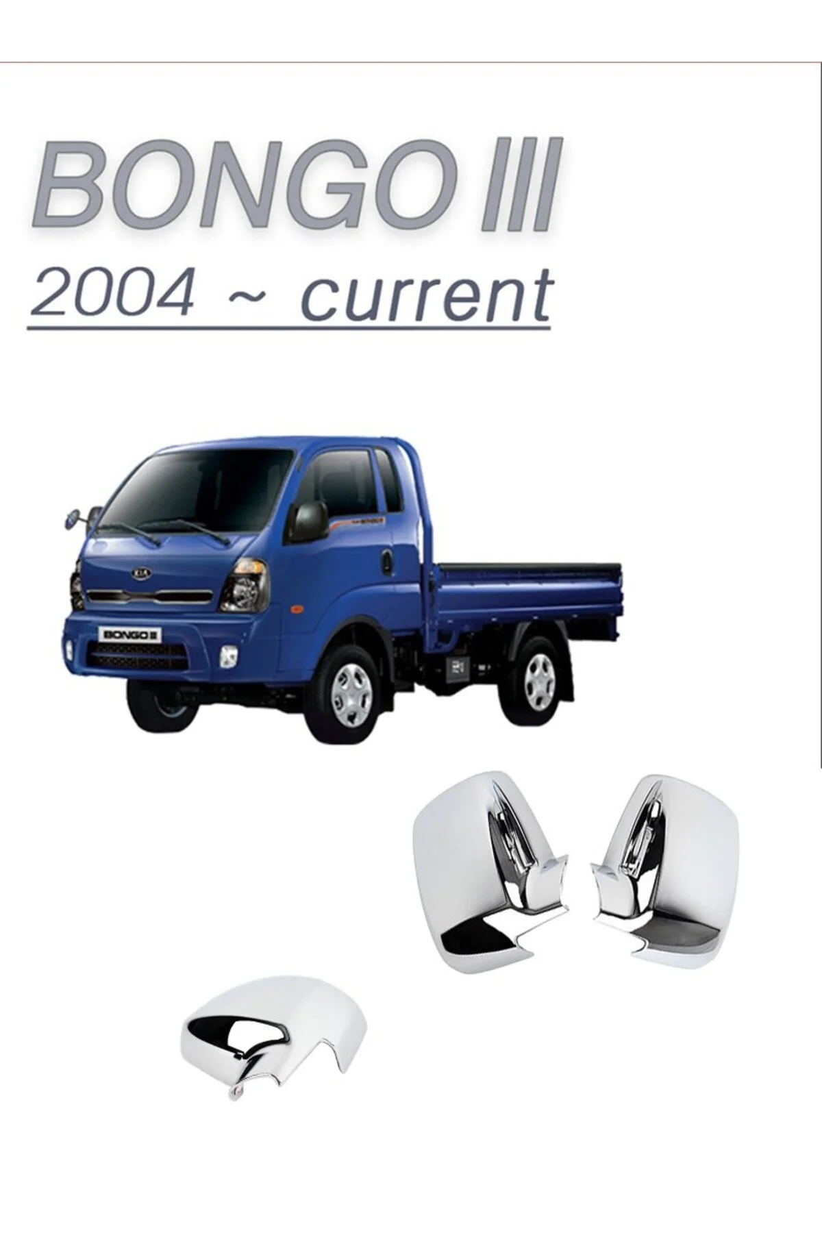 Kia Bongo 3 2004- Ayna Kapağı ABS Krom OEM (Made in Korea)