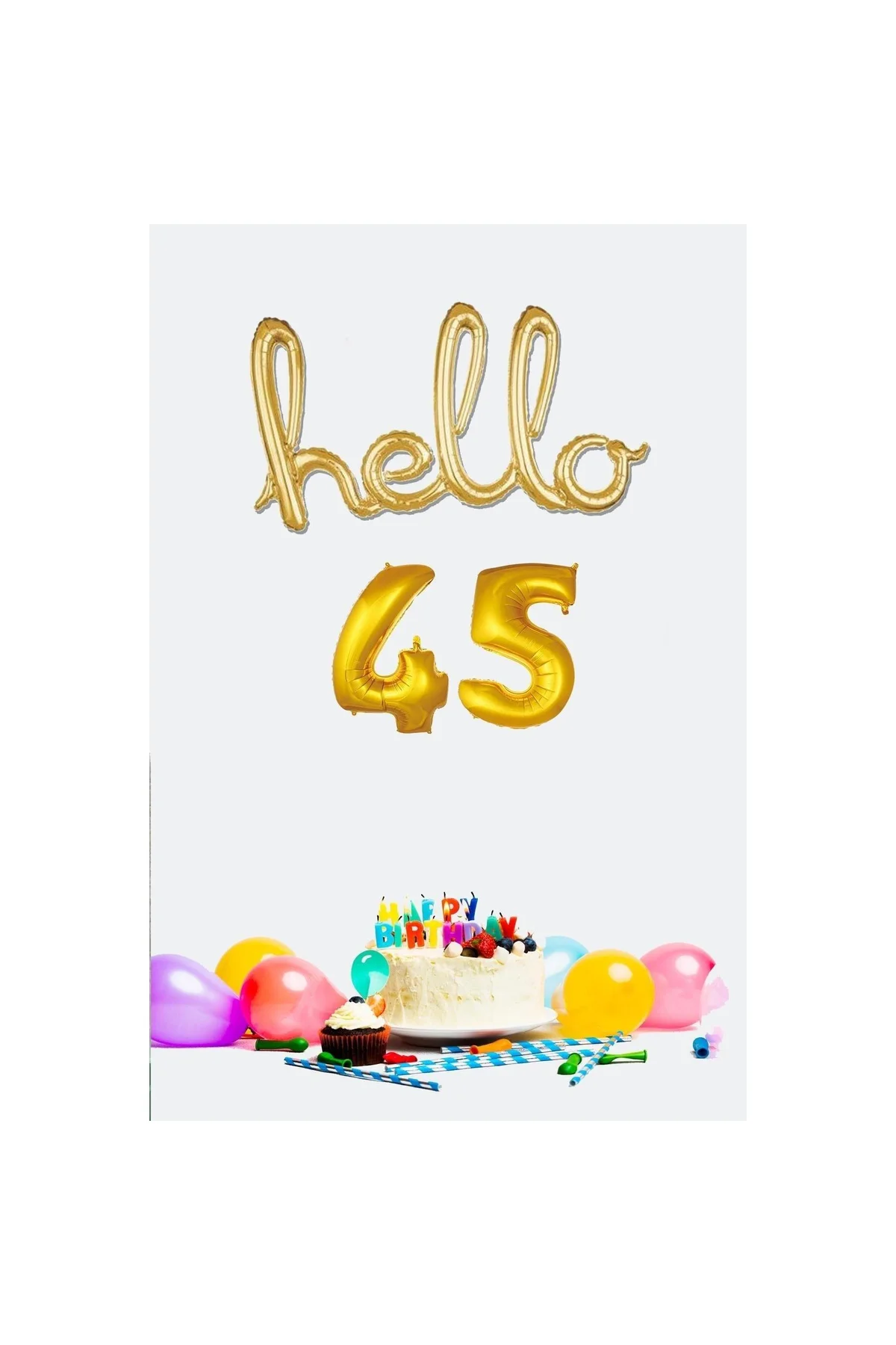 45 Yaş Doğum Günü Balonları - Hello 45 El Yazısı Gold Renk Folyo Balon