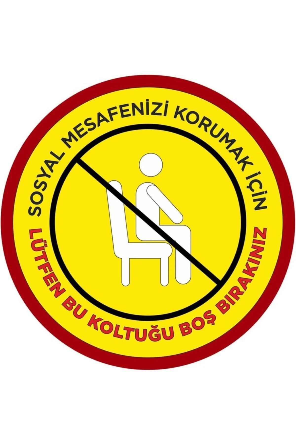Koltuğu Boş Bırakınız Yazılı Sticker 25x25 cm - 5 Adet Laminasyonlu