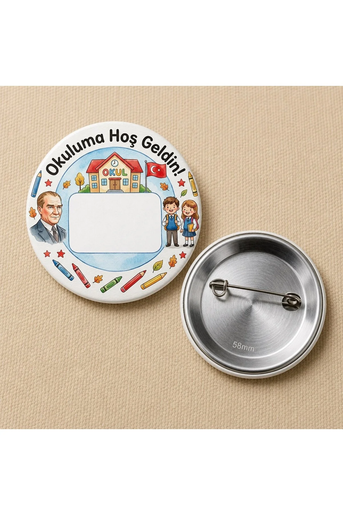 Okuluma Hoş Geldin - Atatürk Temalı - Okul ve Öğrenci Temalı 58mm İğneli Metal Buton Rozet