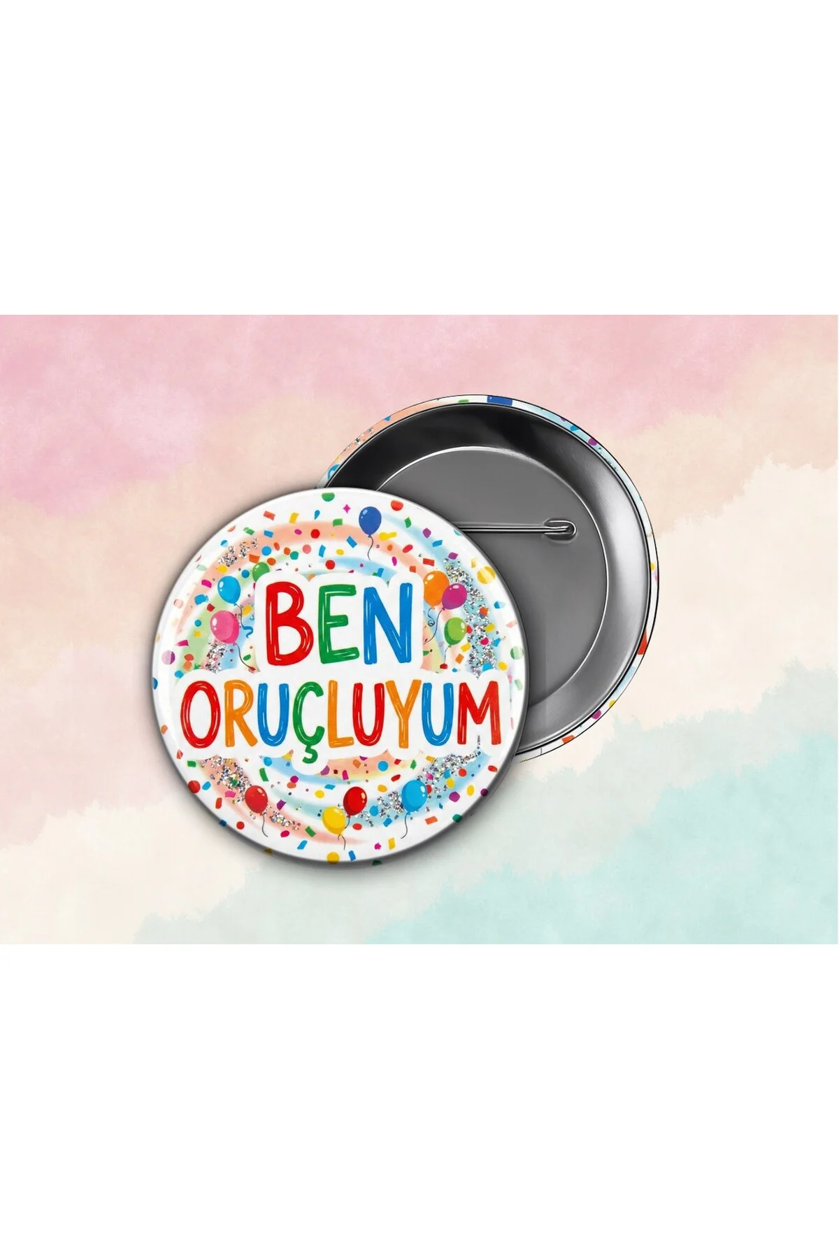 Balonlu Ben Oruçluyum Rozeti - Çocuklar İçin Ramazan Motivasyon Hediyesi - 58mm İğneli Metal Rozet