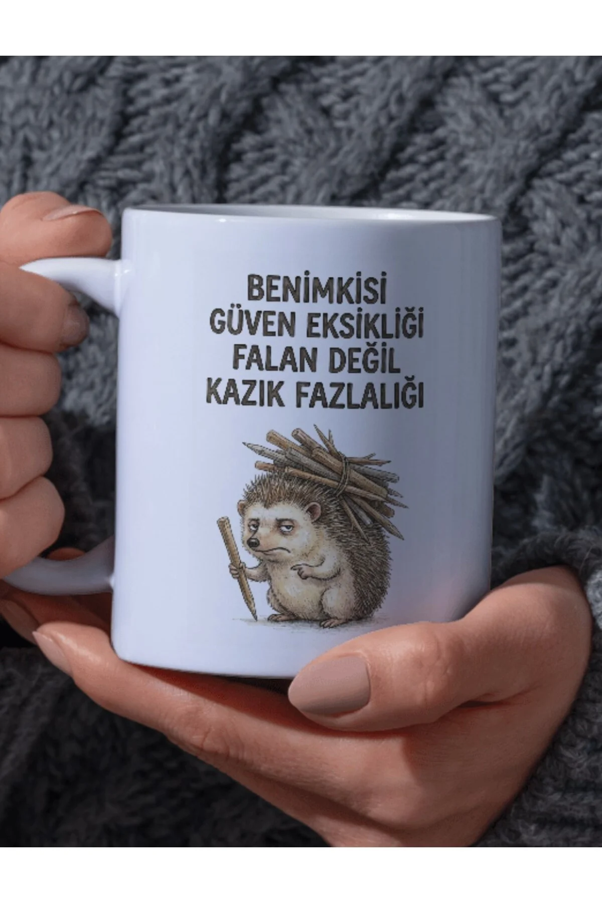 "Benimkisi Güven Eksikliği Değil Kazık Fazlalığı" Yazılı Tasarım Kupa Bardak - Fikart Görsel 2