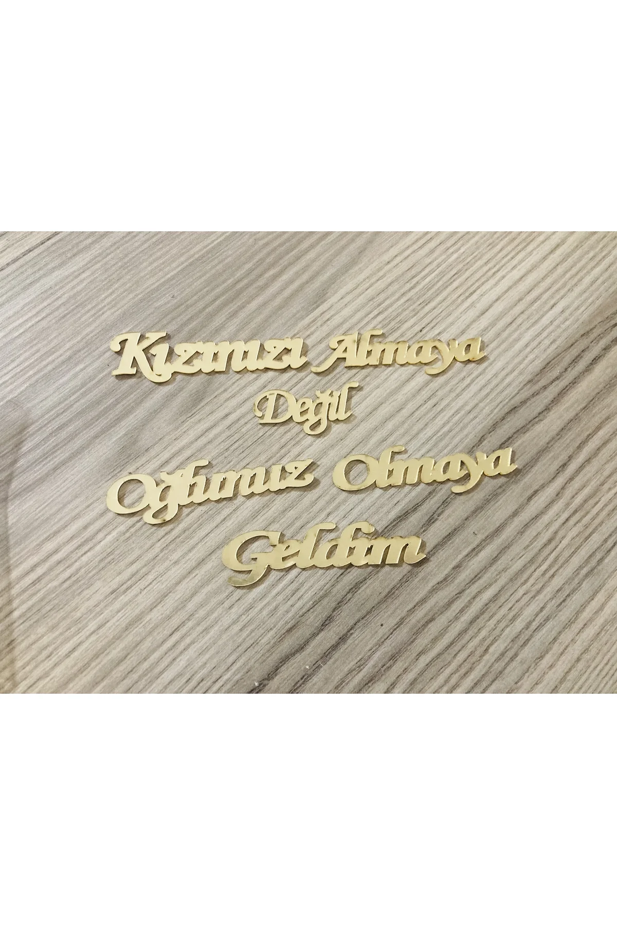 KIZINIZI ALMAYA DEĞİL OĞLUNUZ OLMAYA GELDİM PLEKSİ YAZI ÇİKOLATA KUTUSU YAZISI